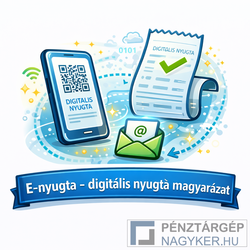 E-nyugta – digitális nyugta magyarázat pénztárgépes blogtémakör